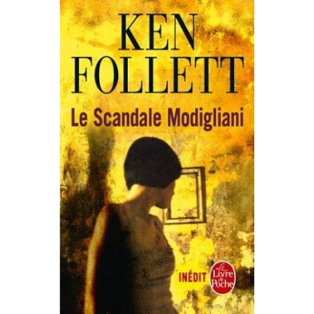 Livre Le Scandale Modigliani, Roman de Ken Follett