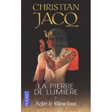 La pierre de lumière Tome 1 : Néfer le Silencieux