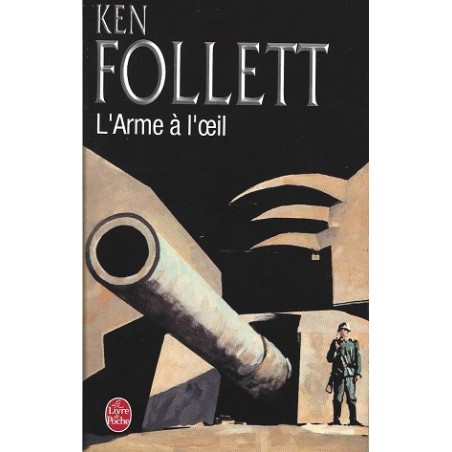 Roman L'Arme à l'oeil de Ken Follett