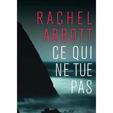 Roman Ce qui ne tue pas, Livre de Rachel Abbott