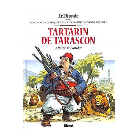 Tartarin de Tarascon Tome 21 Les grands classiques de la littérature en BD