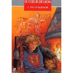 Coeur de Lion T01 Fils d'Alienor, Serge Mogère