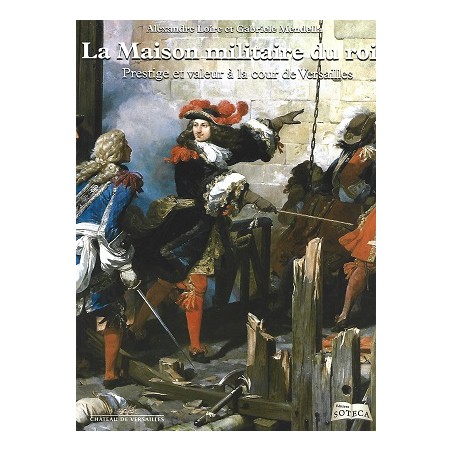 La Maison Militaire Du Roi