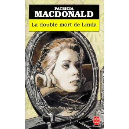 La double mort de Linda, Patricia Macdonald, Le Livre de Poche