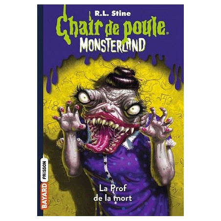 Chair De Poule Monsterland Tome 6 : La prof de la mort