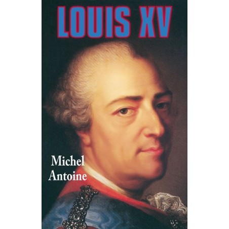 Louis XV, Livre de Michel Antoine