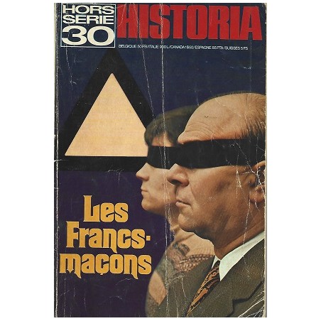 Historia Hors Série n° 30 : Les Francs Maçons