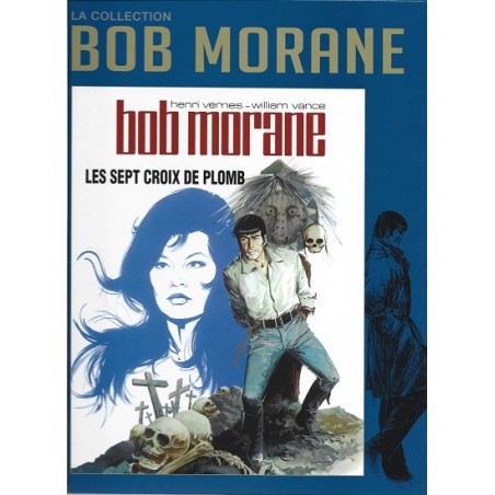 Bob Morane Tome 17 : Les sept croix de plomb