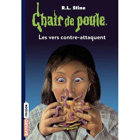Chair de poule Tome 40 : Les vers contre-attaquent