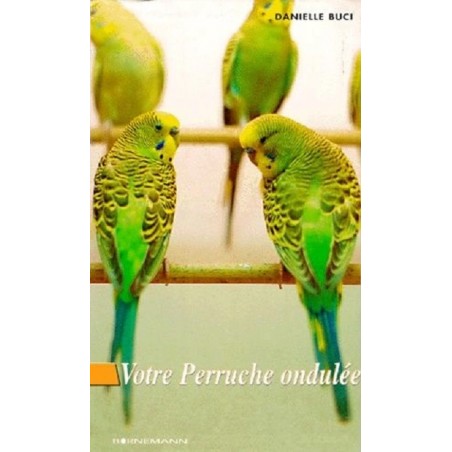 Votre perruche ondulée