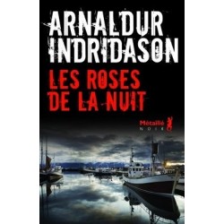 Les Roses de la nuit, Arnaldur Indridason