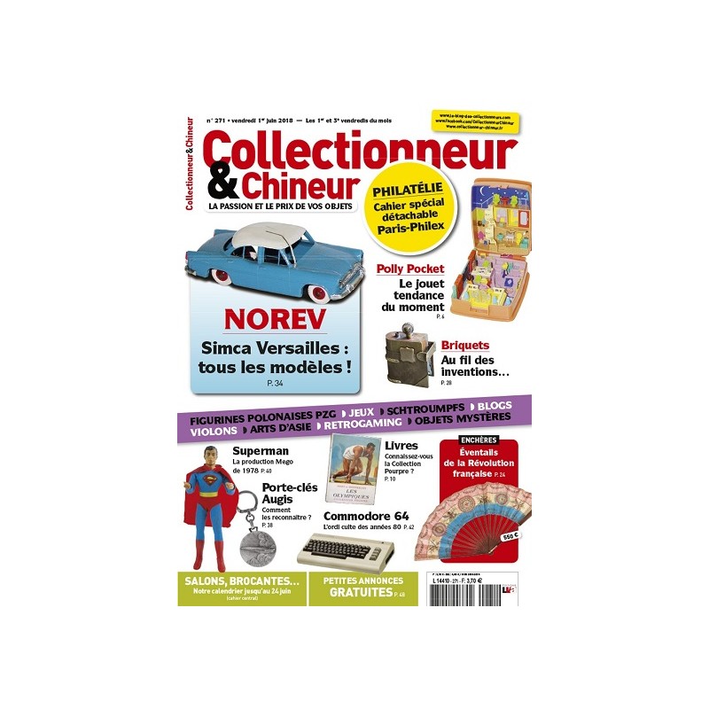 Collectionneur & Chineur n°271 Juin 2018 Collectionneur & Chineur n°271 Juin 2018