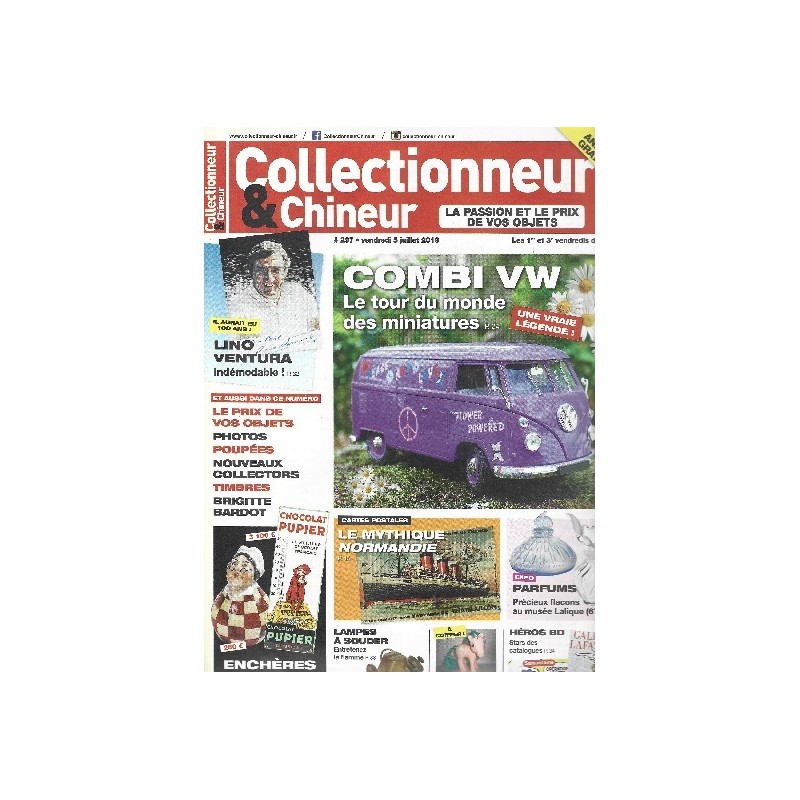 Collectionneur & Chineur n°297 Juillet 2019 Collectionneur & Chineur n°297 Juillet 2019