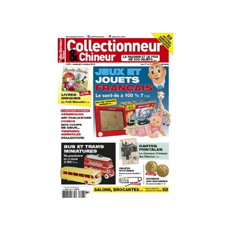 Collectionneur & Chineur n°303 Octobre 2019 Collectionneur & Chineur n°303 Octobre 2019