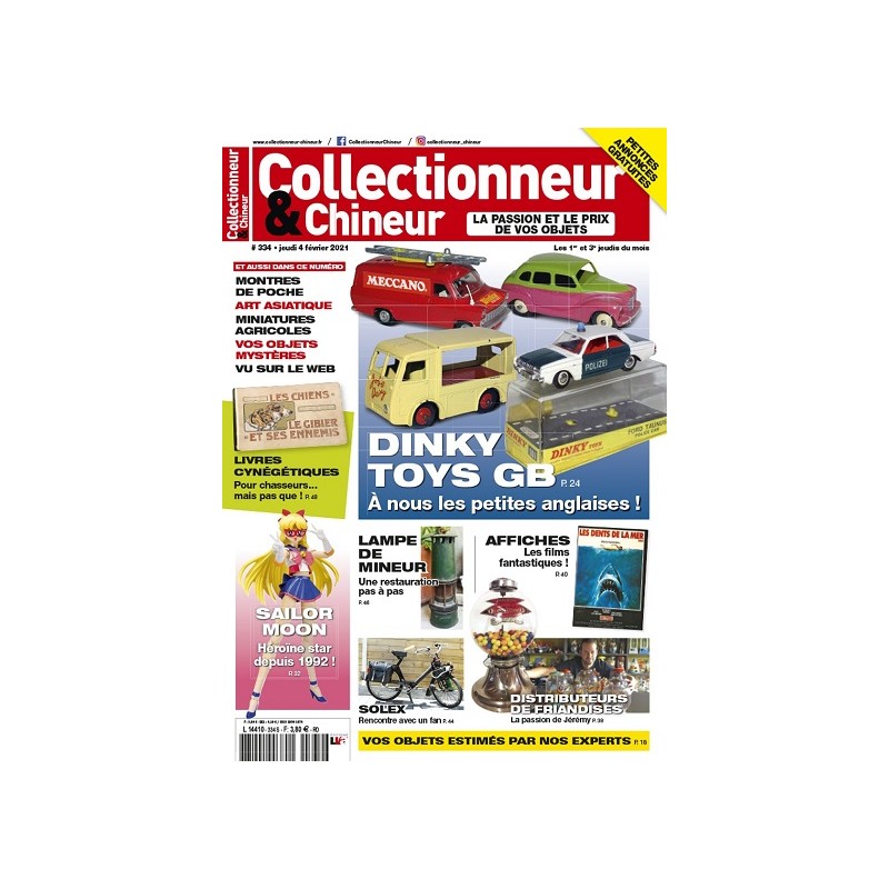 Collectionneur & Chineur n°334 Février 2021 Collectionneur & Chineur n°334 Février 2021