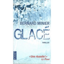 Glacé, Bernard Minier, Editions Pocket