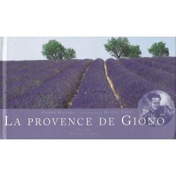 La Provence de Giono, Pierre Magnan, Daniel Faure, Editions du Chêne
