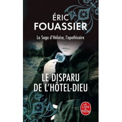 La saga d'Héloïse l'apthicaire Tome 3 :  Le disparu de l'Hôtel-Dieu