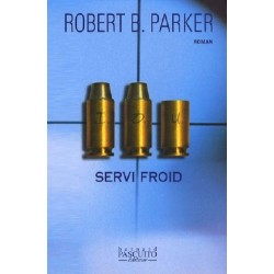 Servi froid, Robert Brown Parker, Editions Bernard Pascuito