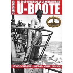Uniformes Hors-série n°5 : U-Boote les sous-mariniers de la Kriegsmarine