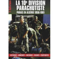 Uniformes Hors-série n°7 : La 10ème division parachutiste Algérie 1956-1961