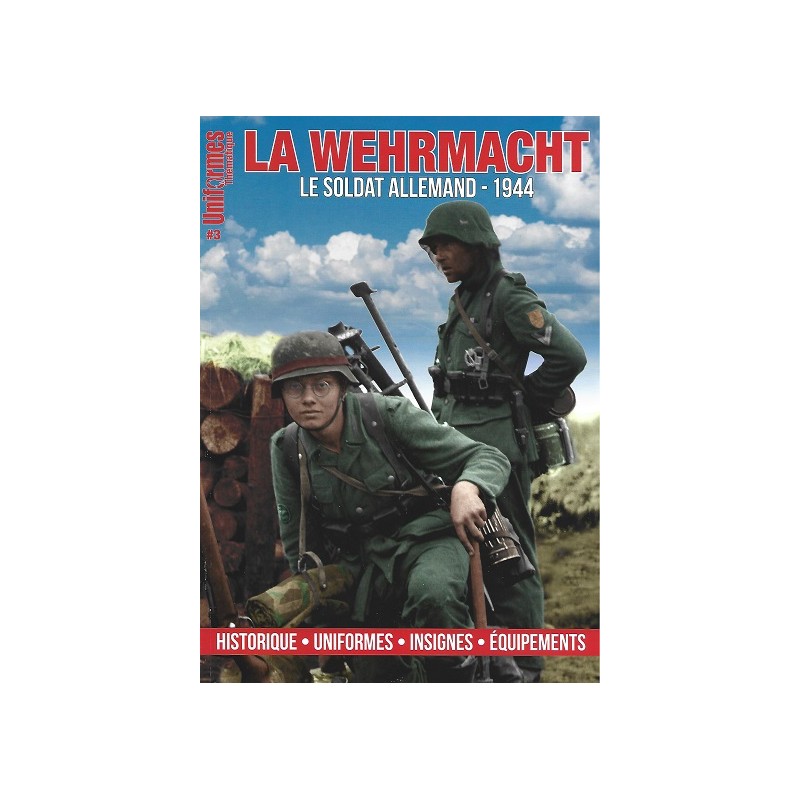 Uniformes Thématiques n°3 : Le soldat Allemand 1944 Uniformes Thématiques n°3 : Le soldat Allemand 1944