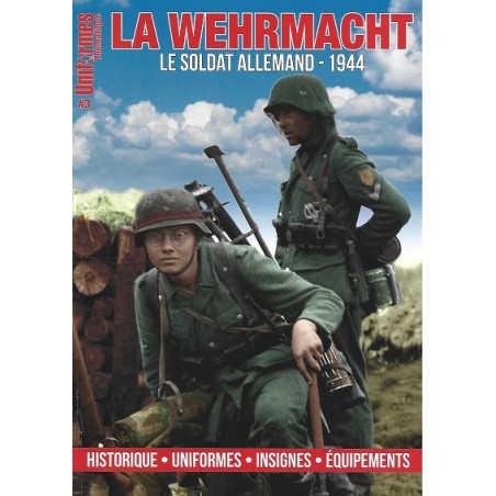 Uniformes Thématiques n°3 : Le soldat Allemand 1944