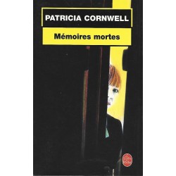 Mémoires mortes, Patricia Cornwell, Editions Le Livre de Poche