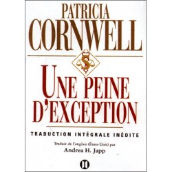 Une peine d'exception,  Patricia Cornwell, Editions des Deux Terres