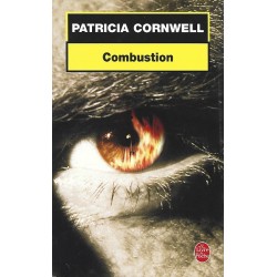 Combustion, Patricia Cornwell, Editions Le livre de poche