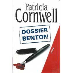 Dossier Benton, Patricia Cornwell, Editions Le grand livre du mois
