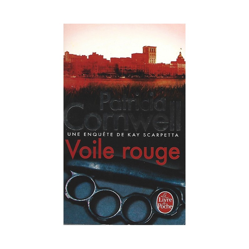 Voile rouge, Patricia Cornwell, Editions Le livre de poche Voile rouge, Patricia Cornwell, Editions Le livre de poche