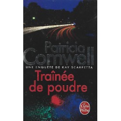 Traînée de poudre, Patricia Cornwell, Editions Le livre de poche