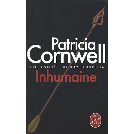 Inhumaine, Patricia Cornwell, Editions Le livre de poche