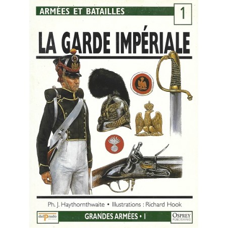 Armées et Batailles N°1 : La Garde Impériale