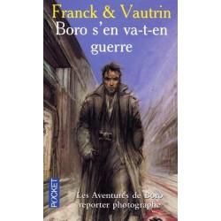 Les Aventures de Boro reporter photographe Tome 5 Boro s'en va t'en guerre