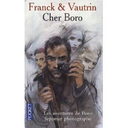 Les Aventures de Boro reporter photographe Tome 6 Cher Boro