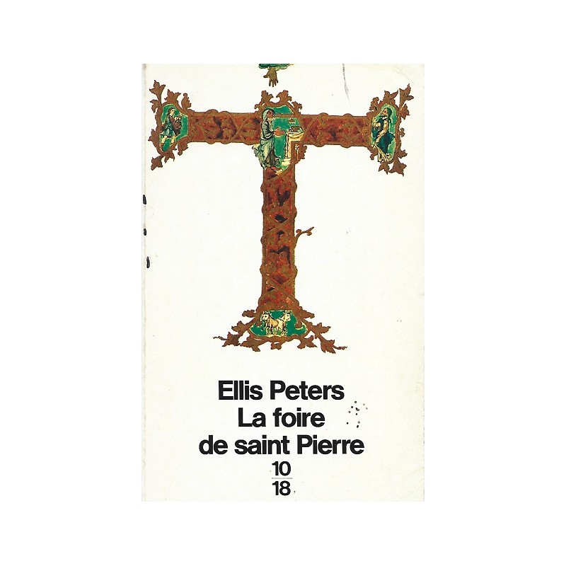La foire de saint Pierre, Ellis Peters, 10/18 La foire de saint Pierre, Ellis Peters, 10/18