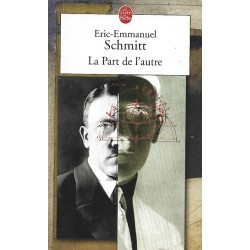 La Part de l'autre, Eric-Emmanuel Schmitt, Le Livre de Poche