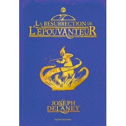 La résurrection de l'Epouvanteur Tome 15, Joseph Delaney, Bayard Jeunesse