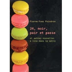 24, noir, pair et passe, Pierre-Yves Poindron, Le Livre et la Plume