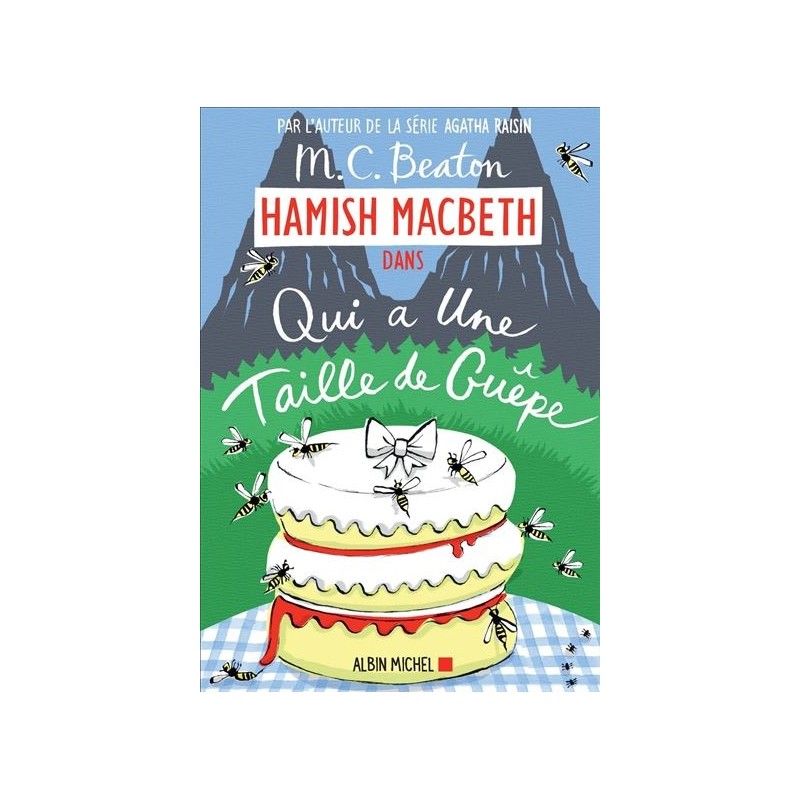 Hamish Macbeth Tome 4 : Qui a une taille de guêpe, M. C. Beaton, Albin Michel Hamish Macbeth Tome 4 : Qui a une taille de guêpe, M. C. Beaton, Albin Michel