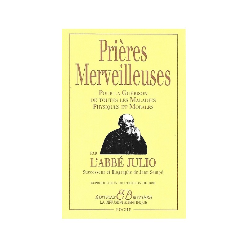Prières Merveilleuses, Abbe Julio, Bussière Editions Prières Merveilleuses, Abbe Julio, Bussière Editions