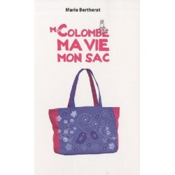 Moi Colombe, ma vie, mon sac, Marie Bertherat, Editions Eveil et Découvertes
