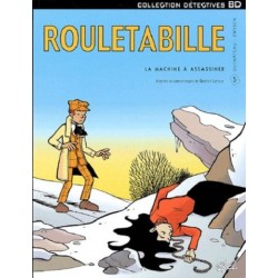 Rouletabille Tome 5 : La machine à assassiner, André-Paul Duchâteau, Bernard Swysen, Editions Soleil