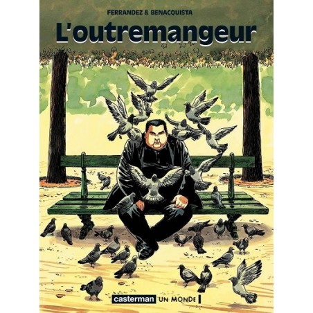 L'Outremangeur, Tonino Benacquista, Jacques Ferrandez, Edition Casterman