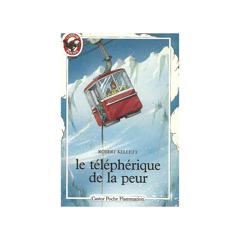 Le téléphérique de la peur, Robert Kellett, Editions Castor Poche