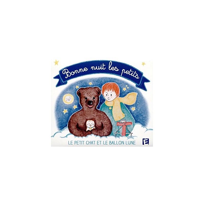 Bonne nuit les petits : Le petit chat et le ballon lune Cd Album
