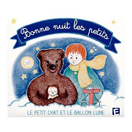Bonne nuit les petits : Le petit chat et le ballon lune Cd Album