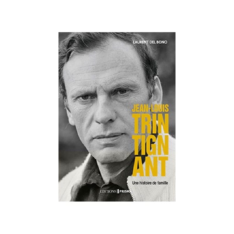 Jean-Louis Trintignant : Une histoire de famille